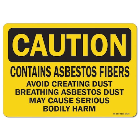 Signmission OSHA Sign, Contains Asbestos Fibers Avoid Creating, 18in X 12in Aluminum, 12" W, 18" L, Landscape OS-CS-A-1218-L-19134